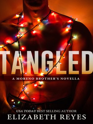 cover image of Tangled (A Moreno Brother's novella)